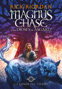 La espada del tiempo / The Sword of Summer (Spanish Edition) by Rick Riordan, 9788490434819