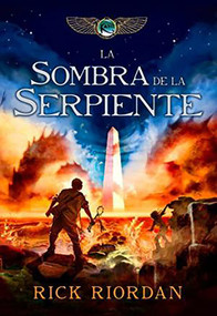 La sombra de la serpiente / The Serpent's Shadow (Spanish Edition) by Rick Riordan, 9788484418900
