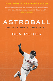 Astroball (The New Way to Win It All) - 9780525576655 by Ben Reiter, 9780525576655