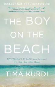 The Boy on the Beach (My Family's Escape from Syria and Our Hope for a New Home) - 9781501175244 by Tima Kurdi, 9781501175244