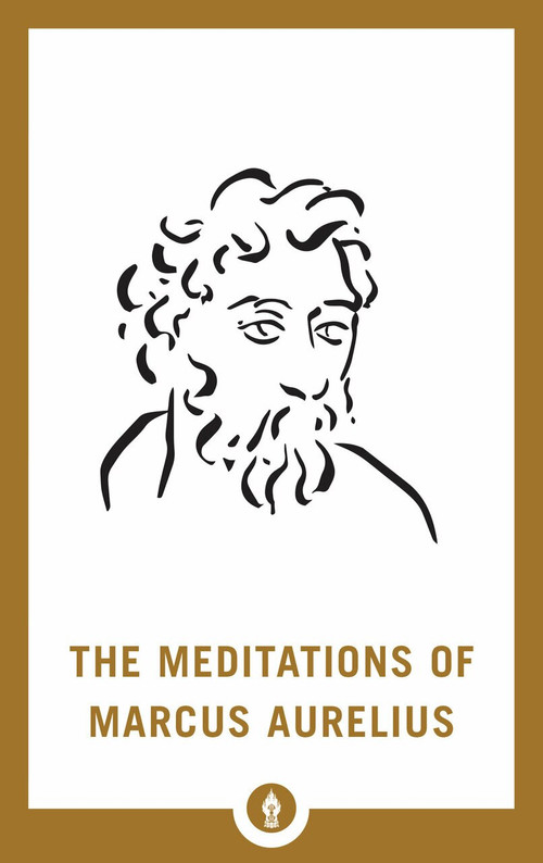 The Meditations of Marcus Aurelius by George Long, 9781611806885