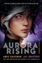 Aurora Rising by Amie Kaufman, Jay Kristoff, 9781524720964