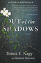 Out of the Shadows (A Memoir) by Timea Nagy, Shannon Moroney, 9780385692588