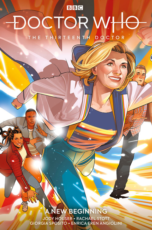 Doctor Who: The Thirteenth Doctor Vol. 1: New Beginnings by Jody Houser, Rachael Stott, Enrica Angiolini, 9781785866760