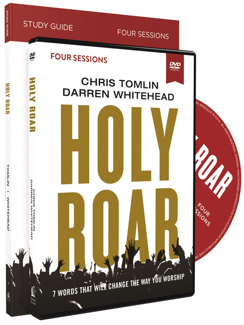 Holy Roar Study Guide with DVD (Seven Words That Will Change the Way You Worship) by Chris Tomlin, Darren Whitehead, 9780310098744