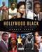 Hollywood Black (The Stars, the Films, the Filmmakers) by Donald Bogle, John Singleton, Turner Classic Movies, 9780762491414