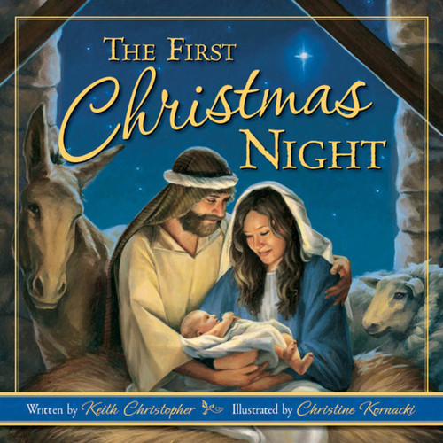 The First Christmas Night by Keith Christopher, 9780824956530