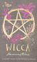 Wicca (A Modern Guide to Witchcraft and Magick) by Harmony Nice, 9781580059152
