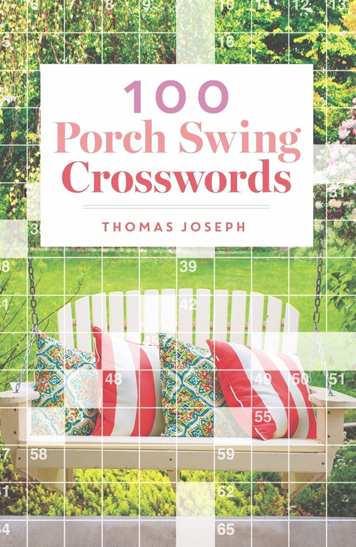 100 Porch Swing Crosswords by Thomas Joseph, 9781454935650