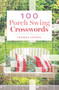 100 Porch Swing Crosswords by Thomas Joseph, 9781454935650