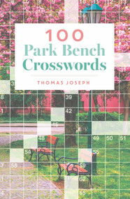 100 Park Bench Crosswords by Thomas Joseph, 9781454935636