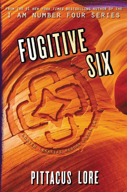 Fugitive Six - 9780062493880 by Pittacus Lore, 9780062493880