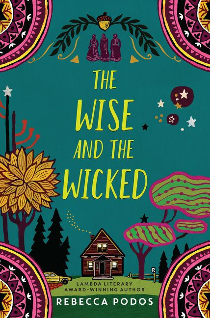 The Wise and the Wicked by Rebecca Podos, 9780062699022