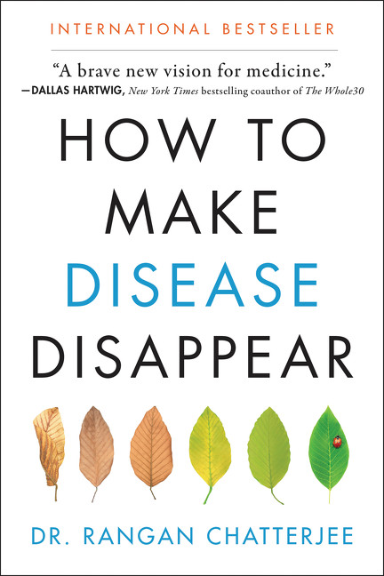 How to Make Disease Disappear - 9780062846334 by Rangan Chatterjee, 9780062846334