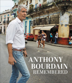 Anthony Bourdain Remembered by CNN, 9780062956583