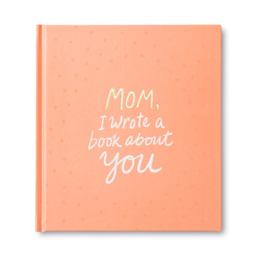 Mom, I Wrote a Book About You by M.H. Clark, 9781946873330