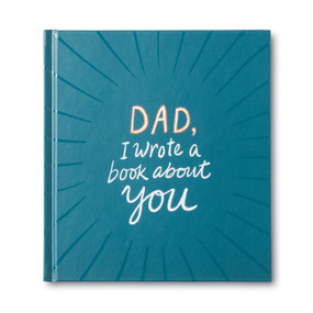 Dad, I Wrote a Book About You by COMPENDIUM, 9781946873347