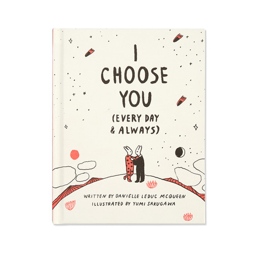 I Choose You by Danielle Leduc McQueen, 9781946873026
