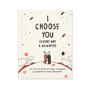 Book - I Choose You by Danielle Leduc McQueen, 9781946873026