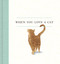 When You Love a Cat by M.H. Clark, 9781943200993