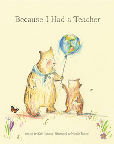 Because I Had A Teacher by Kobi Yamada, 9781943200085