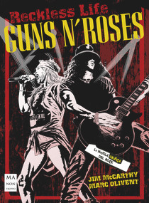 Guns N' Roses (La novela gráfica del rock) (Spanish Edition) by Jim McCarthy, Marc Olivent, 9788494791796