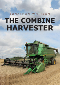 The Combine Harvester by Jonathan Whitlam, 9781445677712