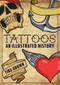 Tattoos: An Illustrated History by Tina Brown, 9781445680170