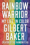 Rainbow Warrior (My Life in Color) by Gilbert Baker, Dustin Lance Black, 9781641601504