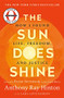 The Sun Does Shine (How I Found Life, Freedom, and Justice) by Anthony Ray Hinton, Lara Love Hardin, Bryan Stevenson, 9781250309471