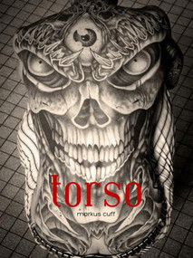 Torso - 9780989885614 by Markus Cuff, Mike Warlow, Kristine McKenna, 9780989885614