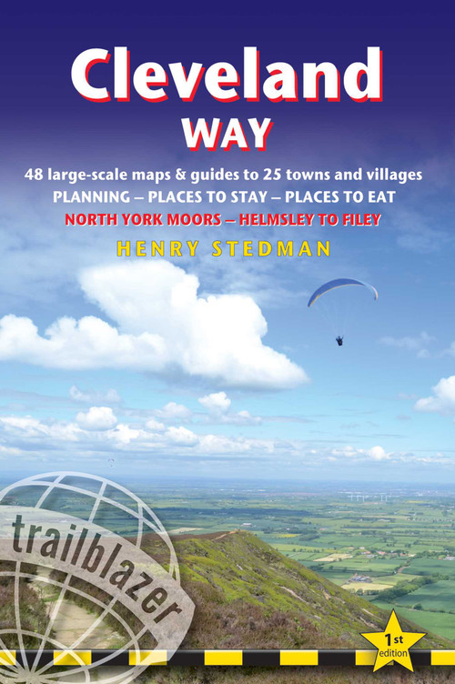 Cleveland Way (British Walking Guide: planning, places to stay, places to eat; includes 48 large-scale walking maps) by Henry Stedman, 9781905864911