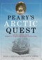 Peary's Arctic Quest (Untold Stories from Robert E. Peary's North Pole Expeditions) by Susan Kaplan, Genevieve LeMoine, 9781608936434