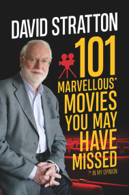 101 Marvellous Movies You May Have Missed by David Stratton, 9781760632120
