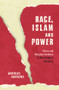 Race, Islam and Power (Ethnic and Religious Violence in Post-Suharto Indonesia) by Andreas Harsono, 9781925835090