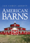 American Barns by Jan Corey Arnett, 9780747812494