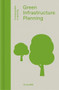 Green Infrastructure Planning (Reintegrating Landscape in Urban Planning) by Ian Mell, 9781848222755