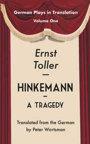 Hinkemann (A Tragedy) by Ernst Toller, Peter Wortsman, 9781935902522