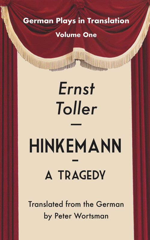Hinkemann (A Tragedy) by Ernst Toller, Peter Wortsman, 9781935902522