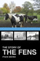 The Story of the Fens by Frank Meeres, 9781860776977
