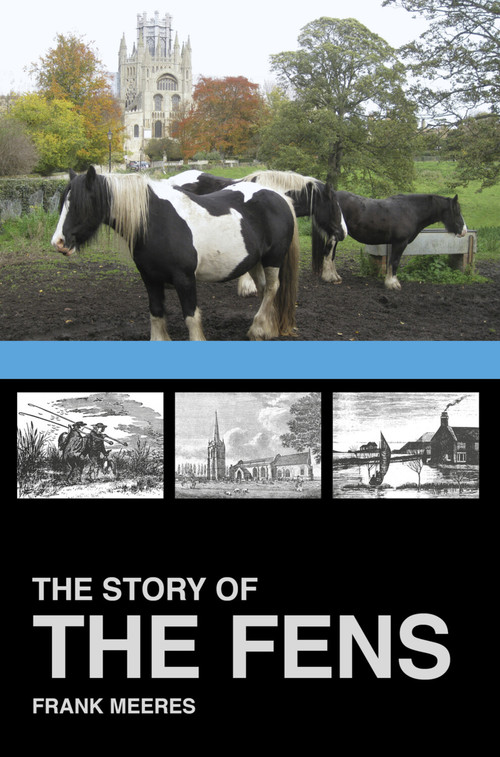 The Story of the Fens by Frank Meeres, 9781860776977