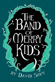 The Band of Merry Kids by David Skuy, 9781770865334