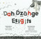 Dah Dzāhge Esigits (We Write Our Language) (Bilingual Edition) by Angela Dennis, Regina Louie, Odeila Dennis, Hostełmā Pauline Hawkins, Edōsdi Judy Thompson, Peter Morin, Una-Ann Moyer, Tsēma Igharas, 9781926886497