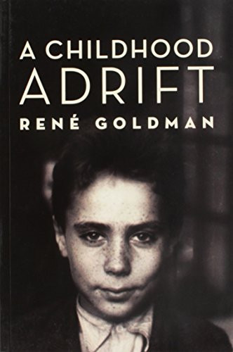 A Childhood Adrift by René Goldman, 9781988065175