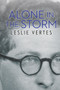 Alone in the Storm by Leslie Vertes, 9781897470886