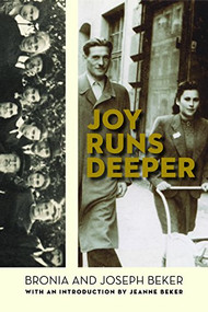 Joy Runs Deeper by Bronia Beker, Joseph Beker, 9781897470459