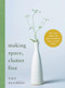 Making Space, Clutter Free (The Last Book on Decluttering You'll Ever Need) by Tracy McCubbin, 9781492675198