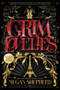 Grim Lovelies - 9780358108238 by Megan Shepherd, 9780358108238