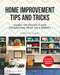 Home Improvement Tips and Tricks (Hands-on Projects and Decorating Ideas on a Budget) by Christina Salway, Monica Pedersen, 9781510740891