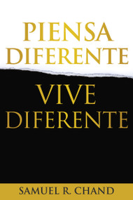 Piensa diferente, vive diferente (Spanish Edition) by Samuel R. Chand, 9781641233156